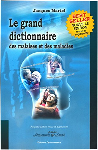 Grand Dictionnaire Malaises et Maladies de Jacques Martel