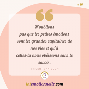 N’oublions pas que les petites émotions sont les grandes Intemotionnelle Intelligence Emotionnelle